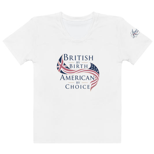 Brit by Birth American by Choice Women’s Cotton Crew Neck T-Shirt | Americish