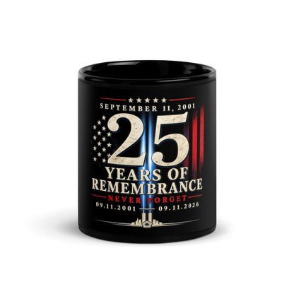9/11-25Yrs of Remembrance Black Glossy Mug | Americish