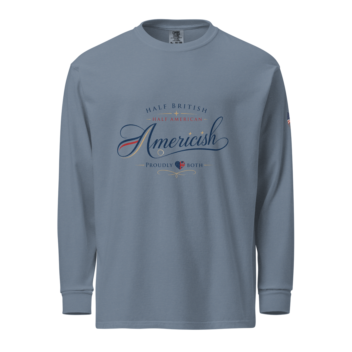 Americish Script Proudly Both-Garment-dyed heavyweight long-sleeve shirt | Americish