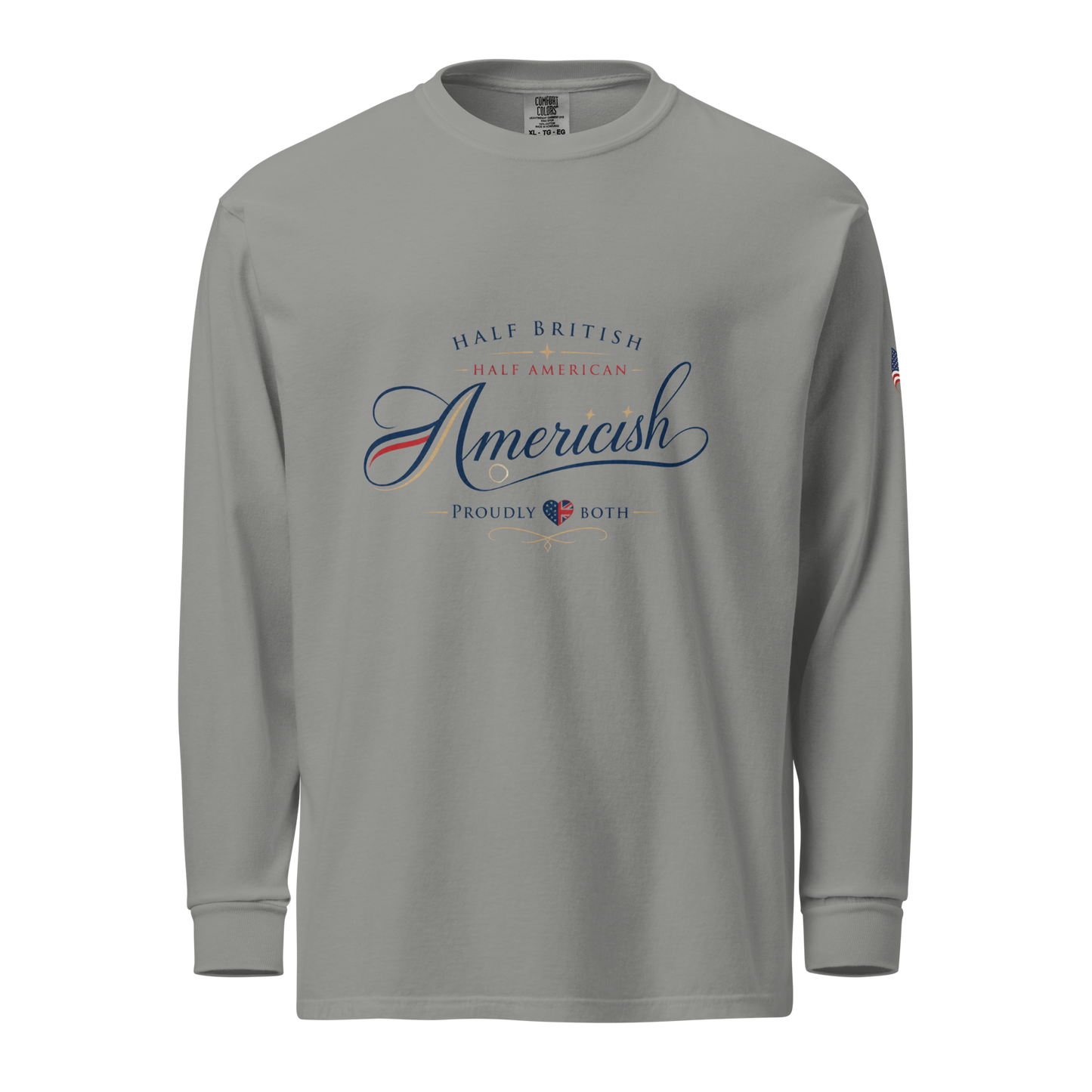 Americish Script Proudly Both-Garment-dyed heavyweight long-sleeve shirt | Americish