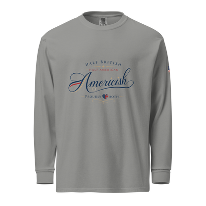 Americish Script Proudly Both-Garment-dyed heavyweight long-sleeve shirt | Americish