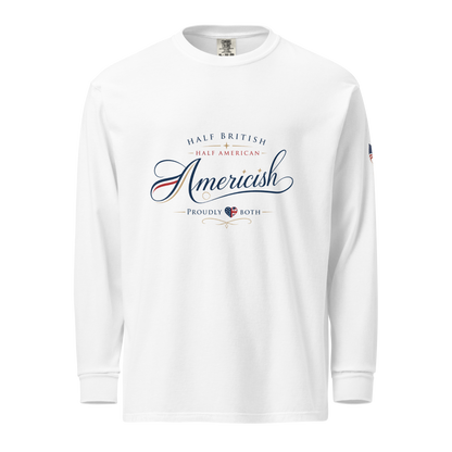 Americish Script Proudly Both-Garment-dyed heavyweight long-sleeve shirt | Americish