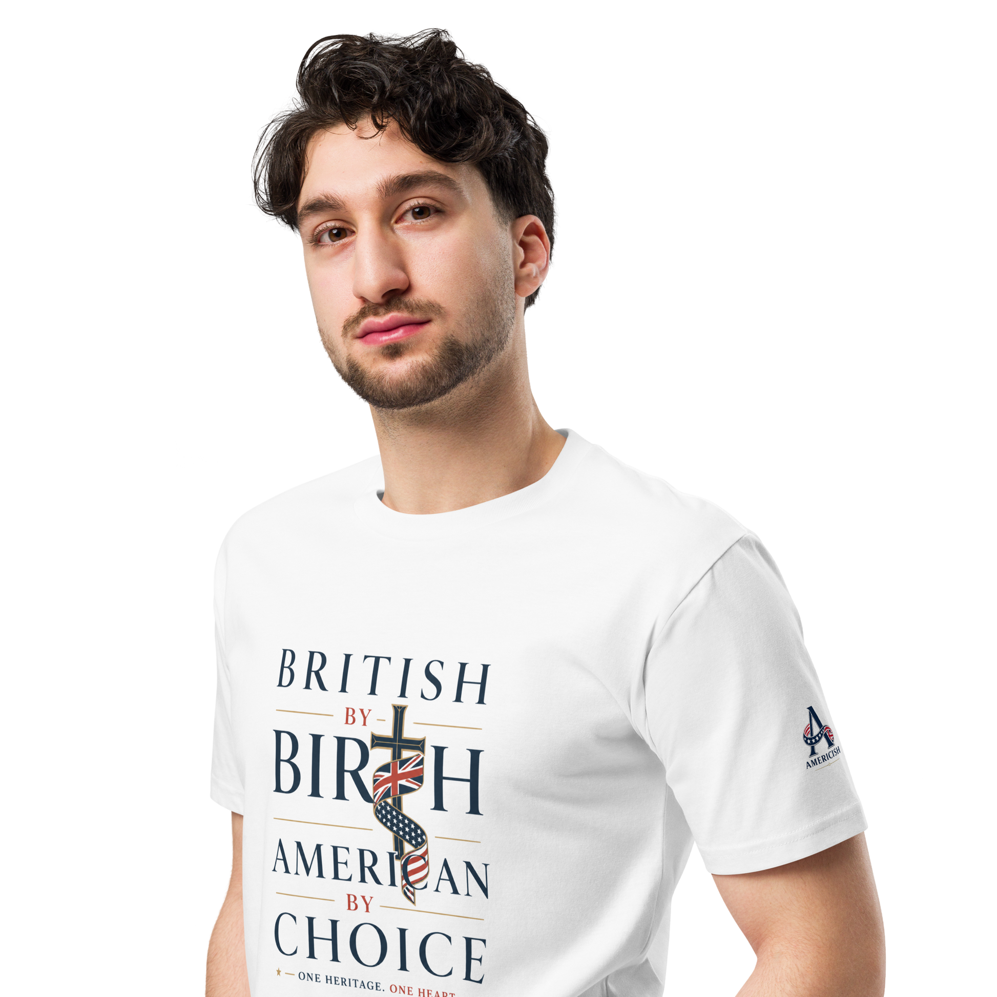 British By Birth American byChoice Unisex T-shirt Premium | Americish