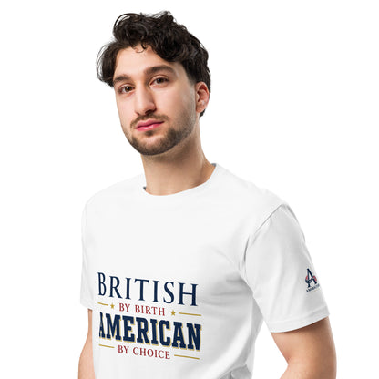 Brit by Birth American by Choice Unisex Premium T-Shirt | Americish