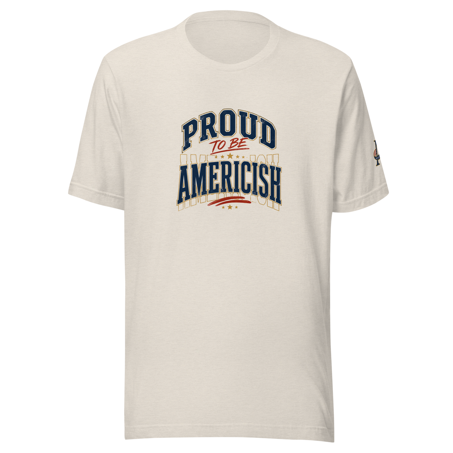 Proud to be Americish Unisex T-shirt | Americish