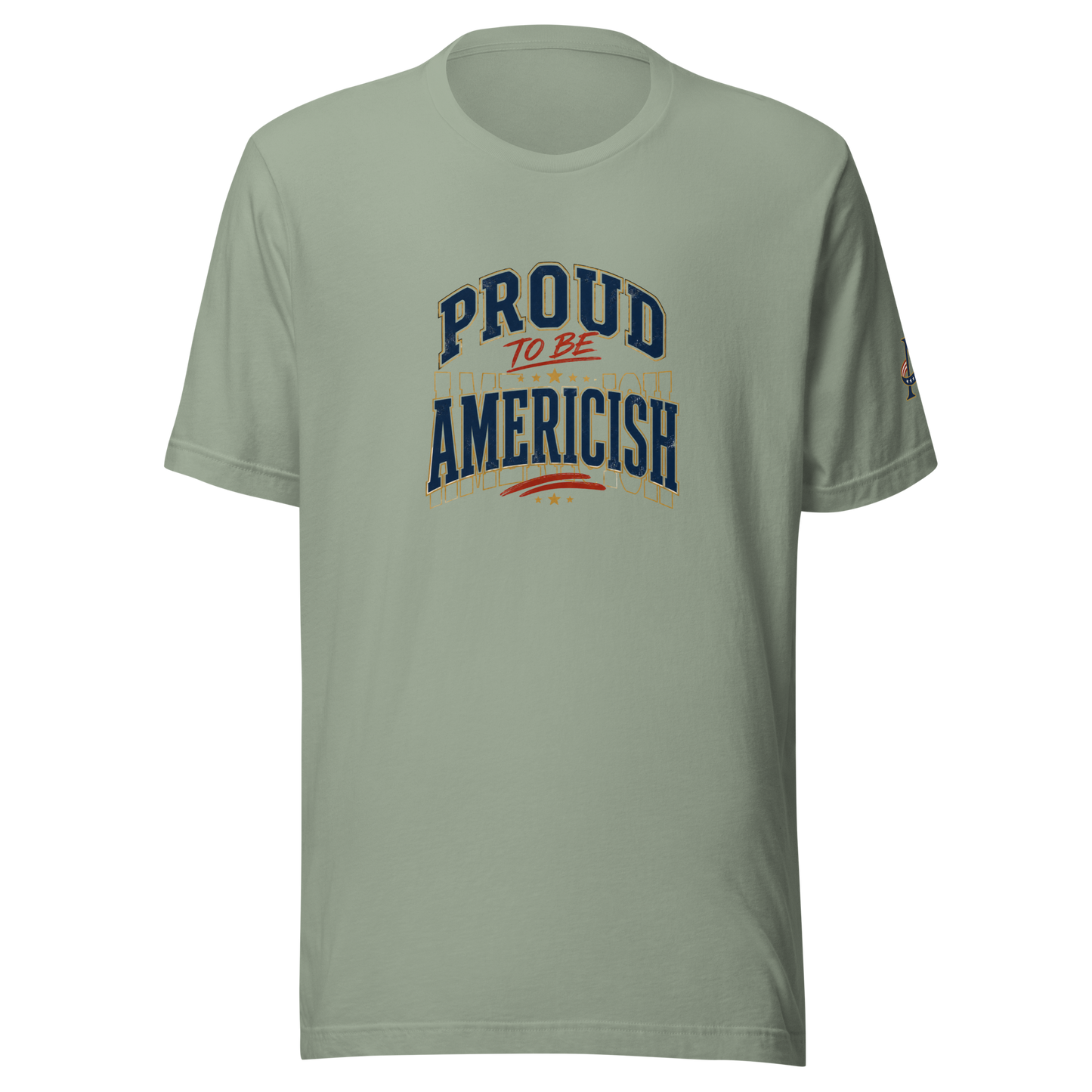 Proud to be Americish Unisex T-shirt | Americish