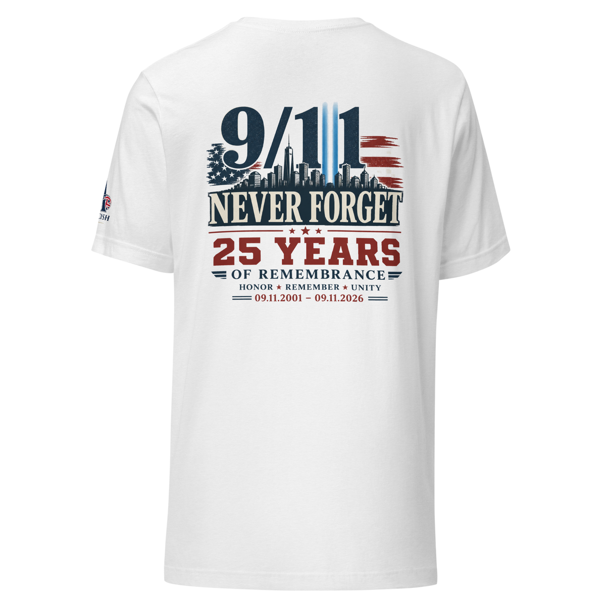 9/11-Never Forget 25 Yrs Unisex T-shirt | Americish