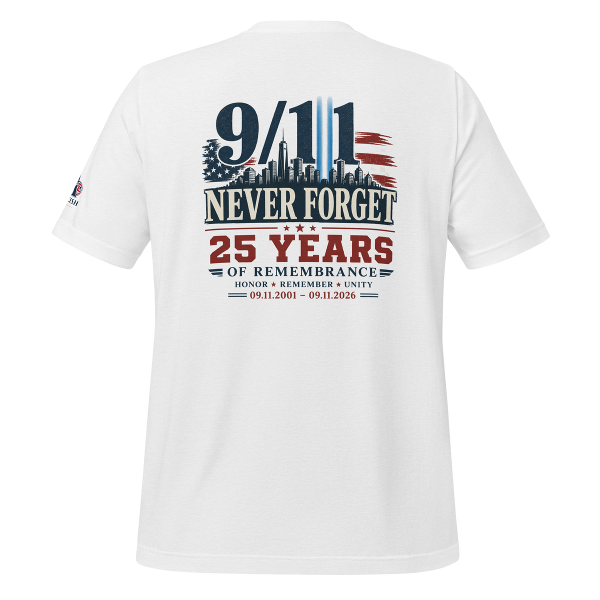 9/11-Never Forget 25 Yrs Unisex T-shirt | Americish