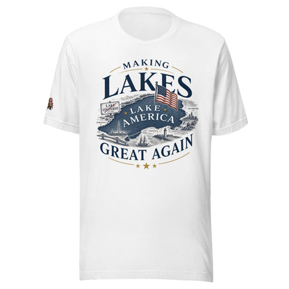 Making Lakes Great Again Map Unisex T-Shirt | Americish