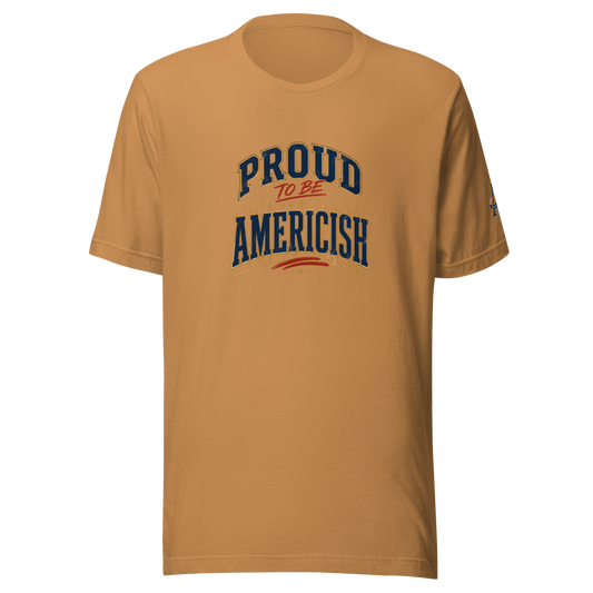 Proud to be Americish Unisex T-shirt | Americish