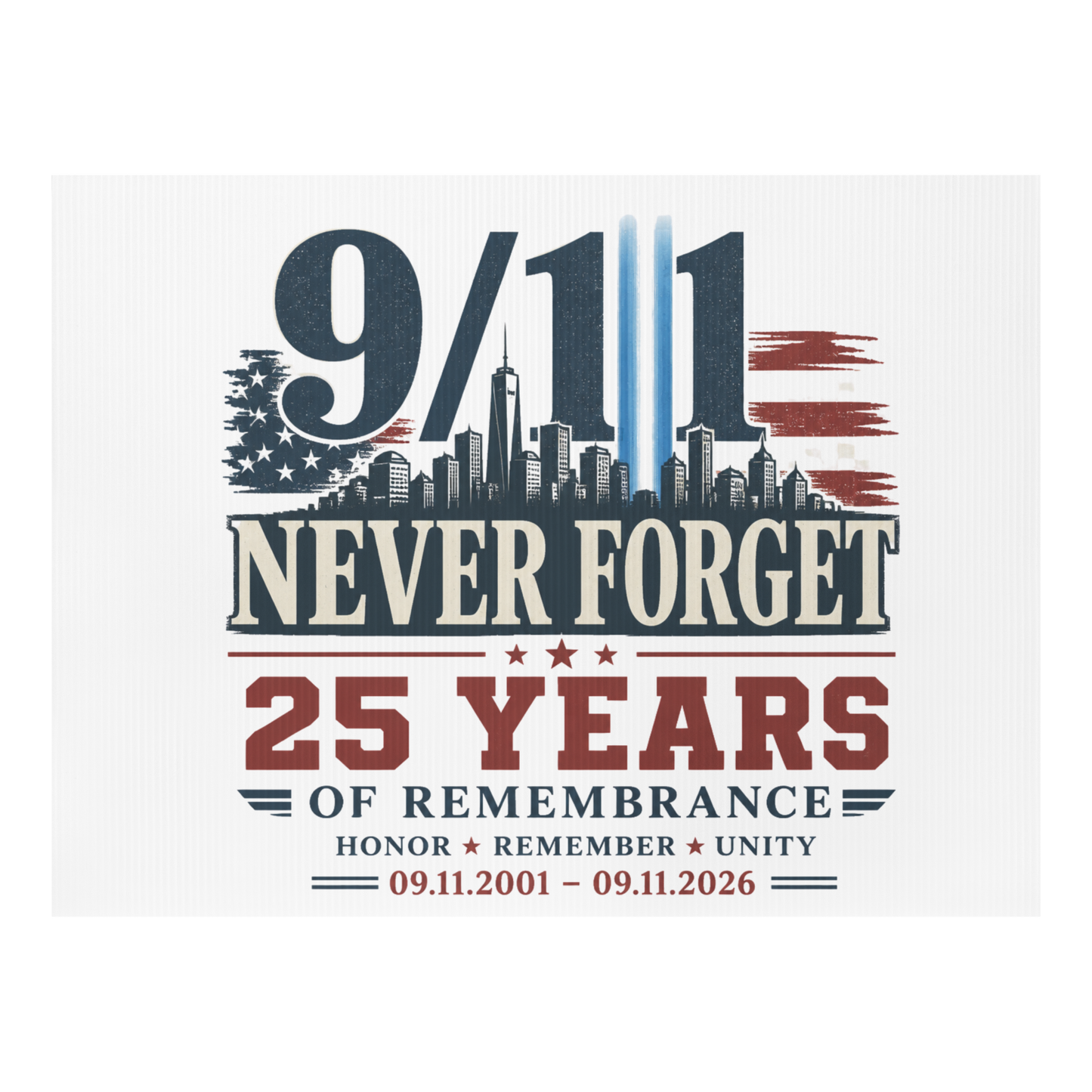 9/11 Never Forget 25 Yrs Yard sign | Americish