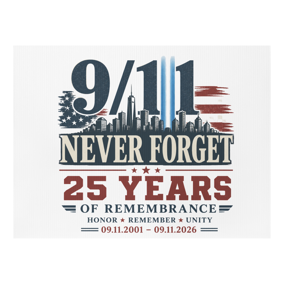 9/11 Never Forget 25 Yrs Yard sign | Americish