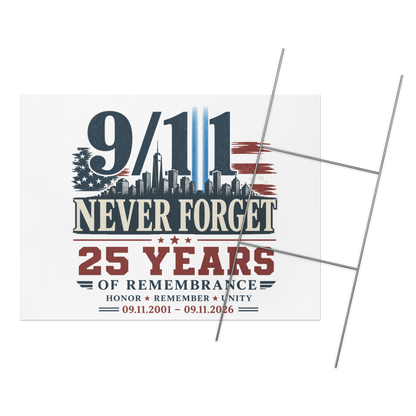 9/11 Never Forget 25 Yrs Yard sign | Americish